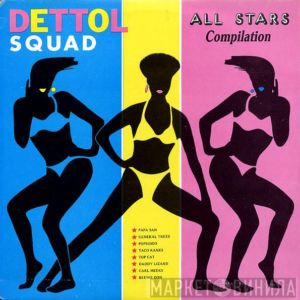  - Dettol Squad (All Stars Compilation)