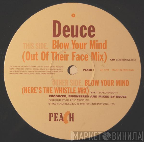 Deuce  - Blow Your Mind