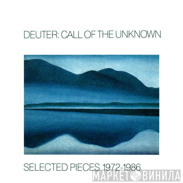 Deuter - Call Of The Unknown - Selected Pieces 1972-1986