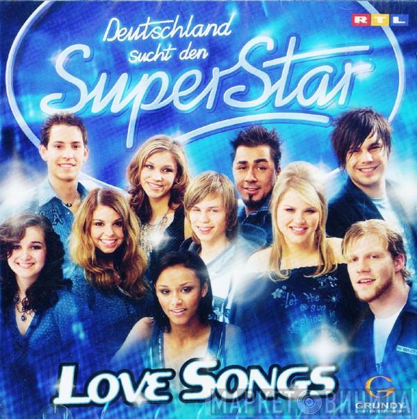  - Deutschland Sucht Den Superstar - Love Songs