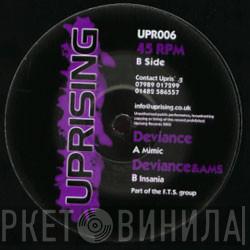 Deviance , AMS - Mimic / Insania