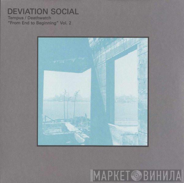 Deviation Social - Tempus / Deathwatch 