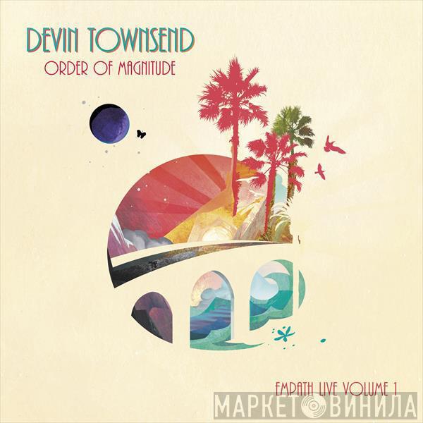 Devin Townsend - Order Of Magnitude - Empath Live Volume 1