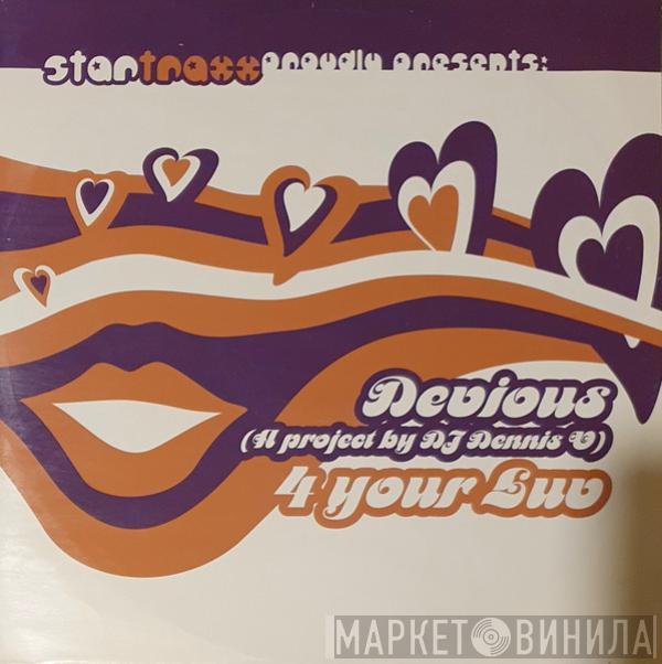 Devious - 4 Your Luv