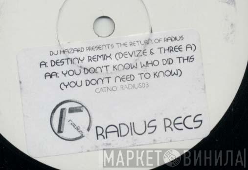 Devize & 3A, You Don't Need To Know - Destiny (Remix) / You Don’t Know Who Did This