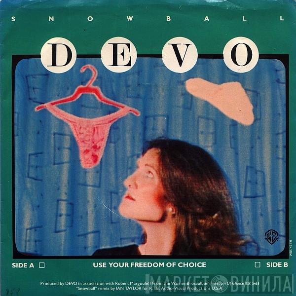  Devo  - Snowball / Freedom Of Choice