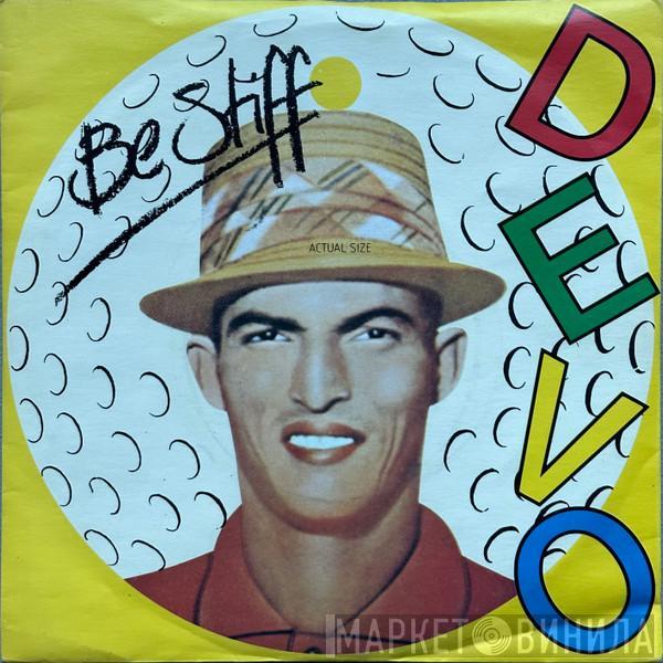 Devo - Be Stiff