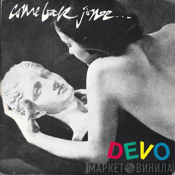 Devo - Come Back Jonee