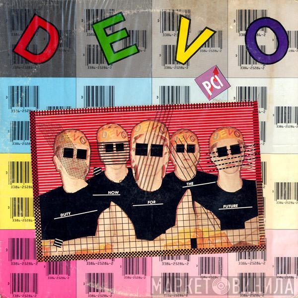  Devo  - Duty Now For The Future