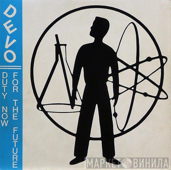 Devo - Duty Now For The Future