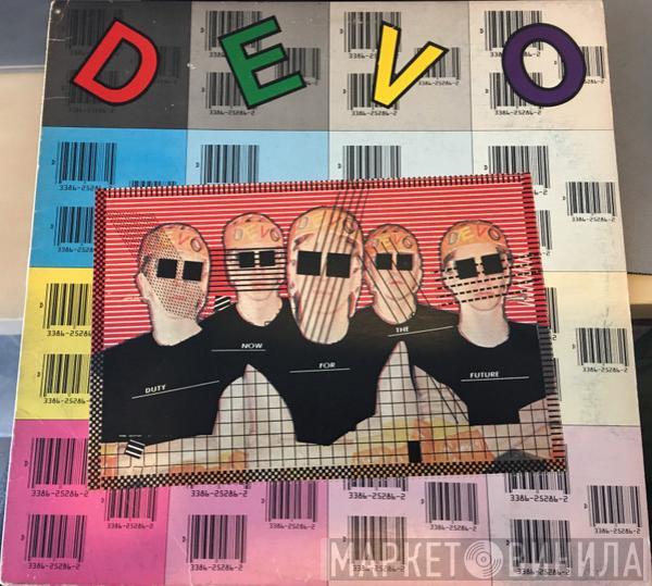  Devo  - Duty Now For The Future