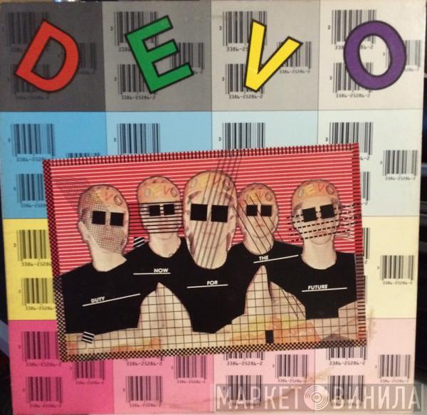  Devo  - Duty Now For The Future