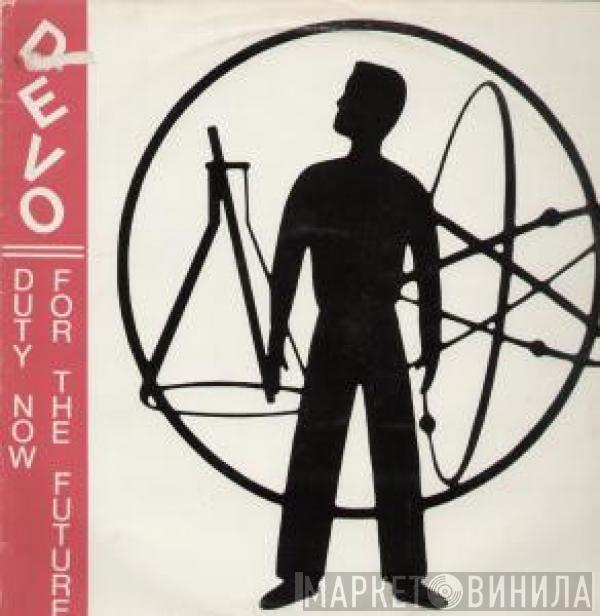  Devo  - Duty Now For The Future