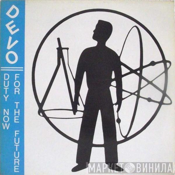  Devo  - Duty Now For The Future