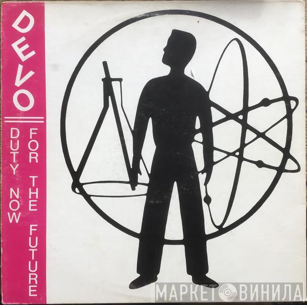  Devo  - Duty Now For The Future