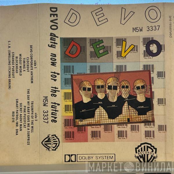  Devo  - Duty Now For The Future