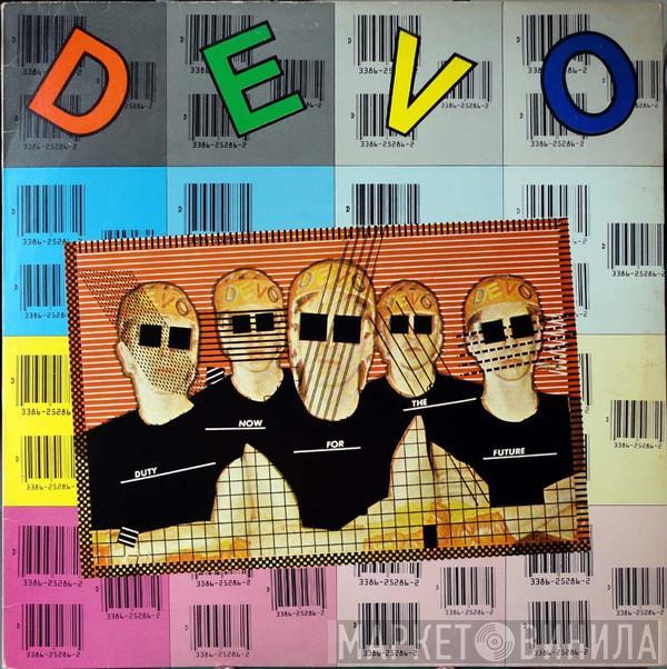  Devo  - Duty Now For The Future