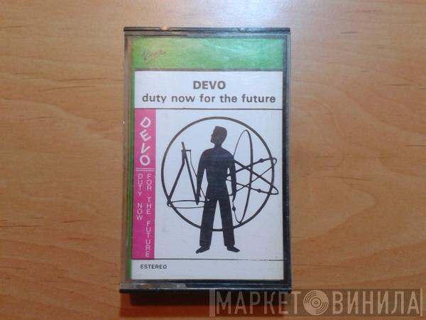  Devo  - Duty Now For The Future