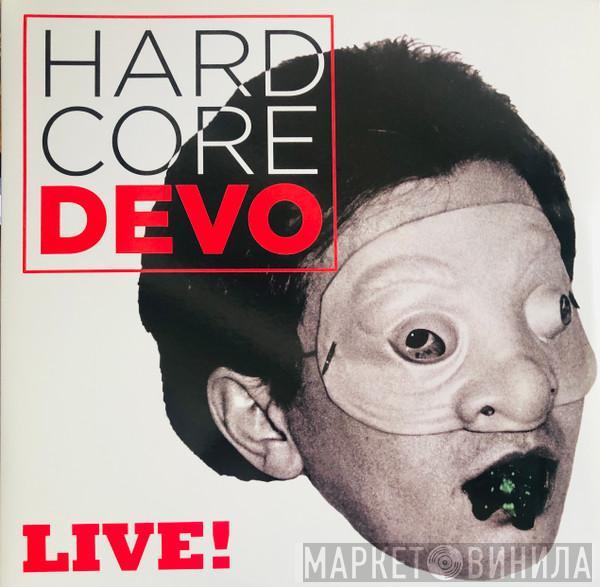 Devo - Hardcore Devo Live!