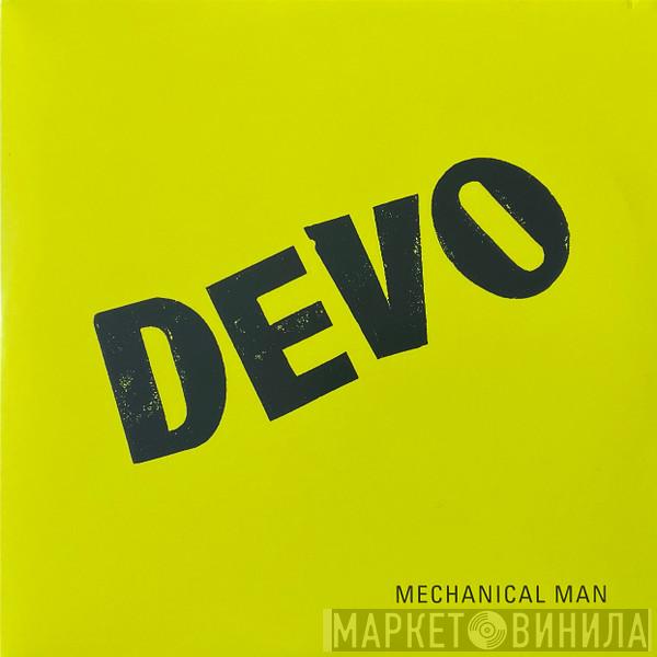 Devo - Mechanical Man