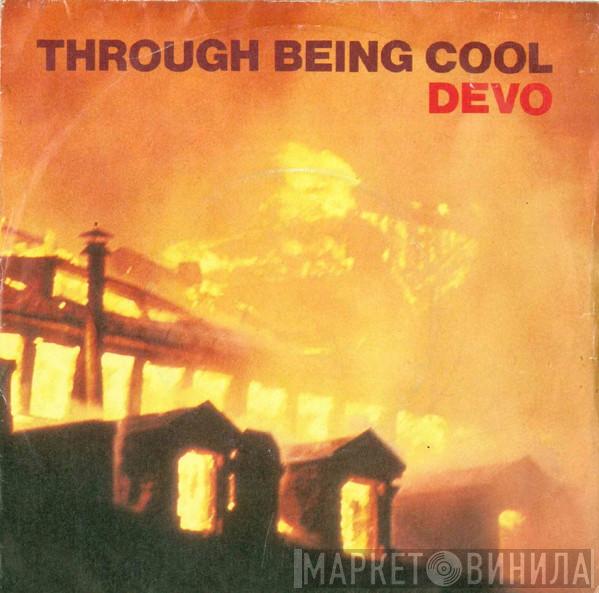 Devo - Through Being Cool