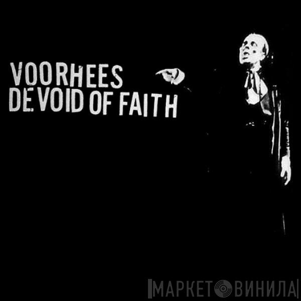 Devoid Of Faith, Voorhees - Devoid Of Faith / Voorhees