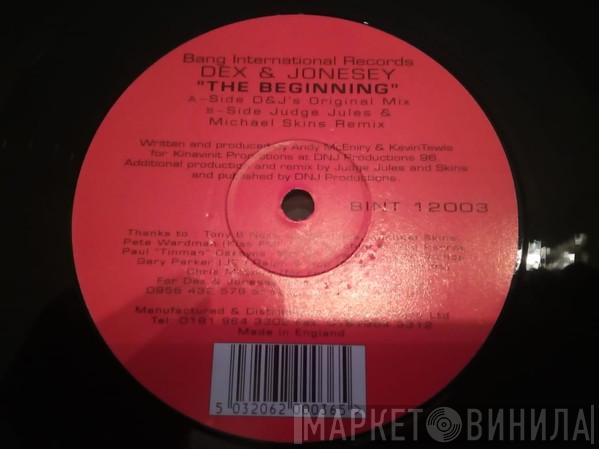 Dex & Jonesey - The Beginning