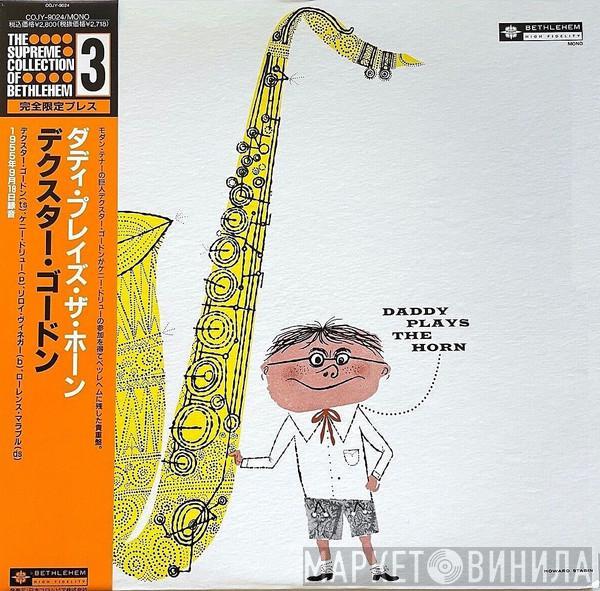 Dexter Gordon - Daddy Plays The Horn