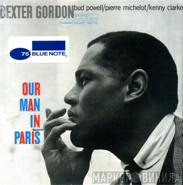 Dexter Gordon - Our Man In Paris