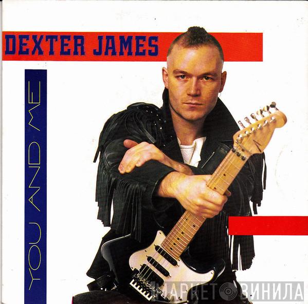 Dexter James - You And Me