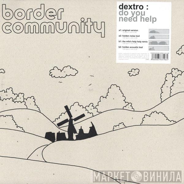 Dextro - Do You Need Help