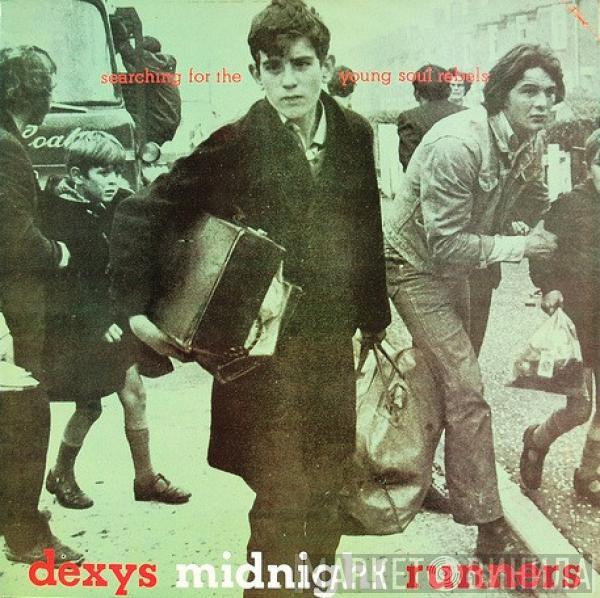 Dexys Midnight Runners - Searching For The Young Soul Rebels