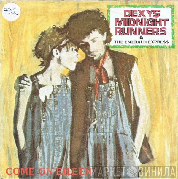 Dexys Midnight Runners, The Emerald Express - Come On Eileen