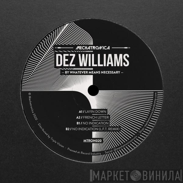 Dez Williams - By Whatever Means Necessary