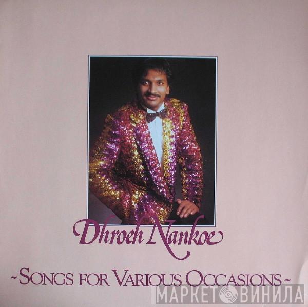 Dhroeh Nankoe - Songs For Various Occasions