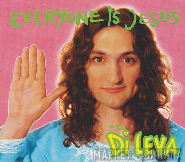  Di leva  - Everyone Is Jesus