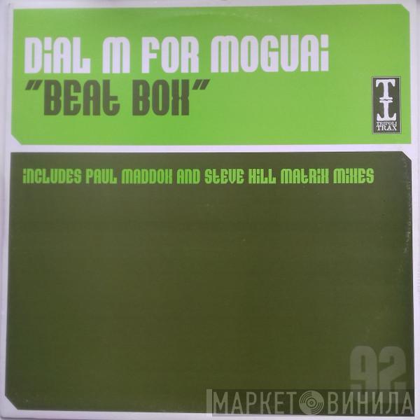 Dial M For Moguai - Beat Box