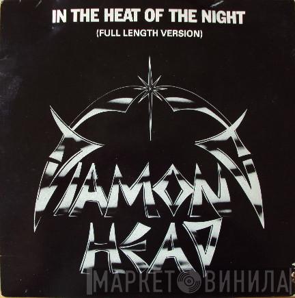 Diamond Head  - In The Heat Of The Night