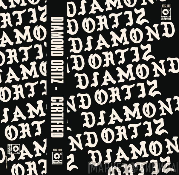 Diamond Ortiz  - Certified