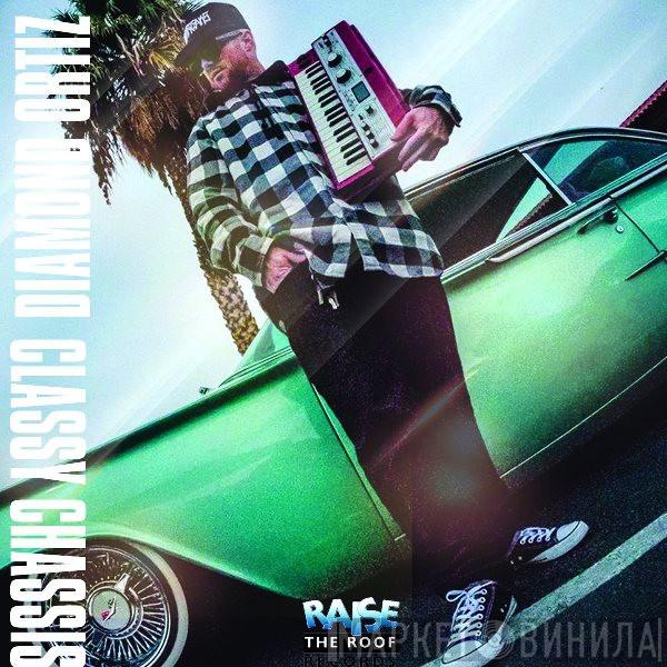  Diamond Ortiz  - Classy Chassis