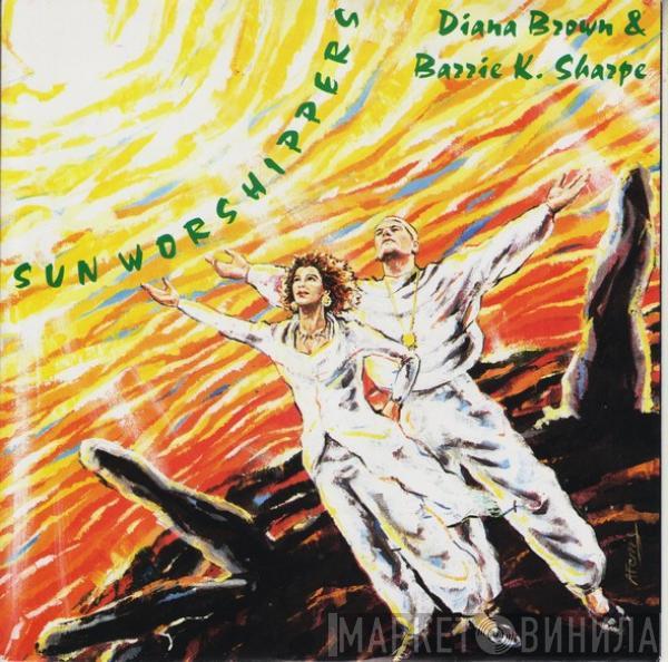 Diana Brown & Barrie K Sharpe - Sun Worshippers (Positive Thinking)