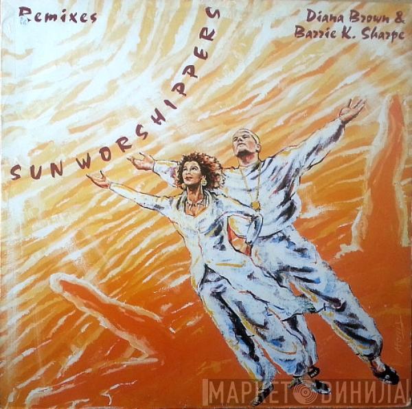 Diana Brown & Barrie K Sharpe - Sun Worshippers (Remixes)