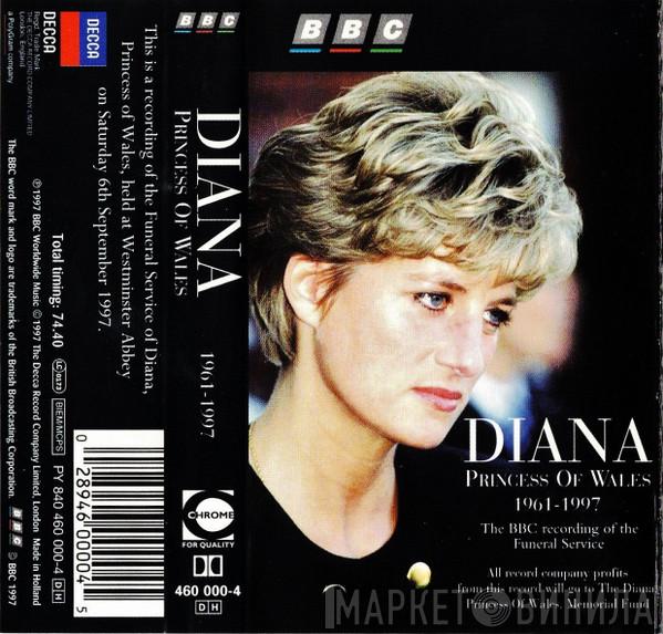  - Diana Princess Of Wales 1961-1997 - The BBC Recording Of The Funeral Service