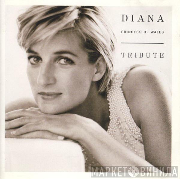  - Diana, Princess Of Wales - Tribute