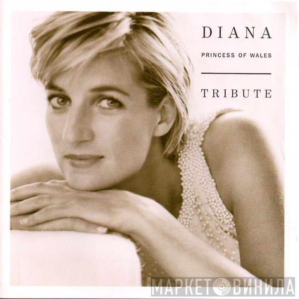  - Diana, Princess Of Wales - Tribute