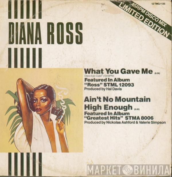  Diana Ross  - What You Gave Me / Ain't No Mountain High Enough