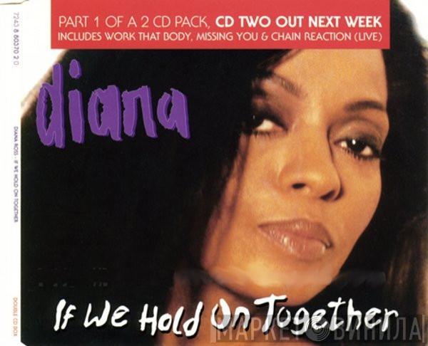 Diana Ross - If We Hold On Together