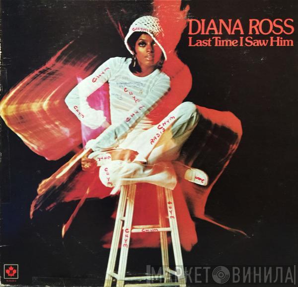  Diana Ross  - Last Time I Saw Him