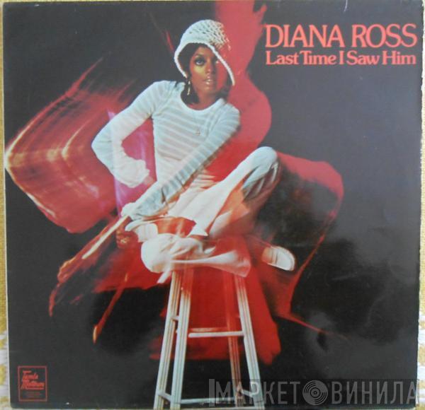  Diana Ross  - Last Time I Saw Him
