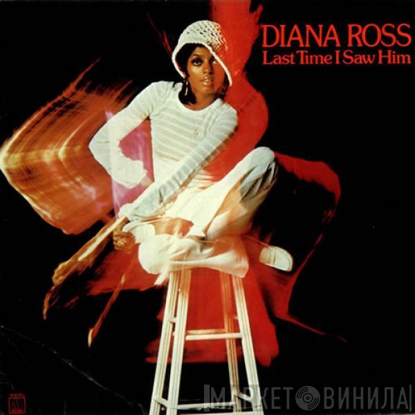  Diana Ross  - Last Time I Saw Him